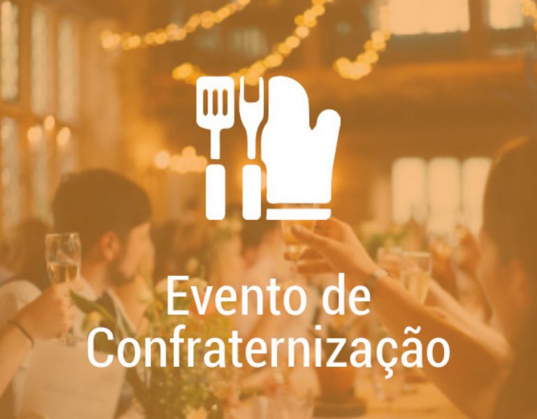 Evento de Confraterniza��o.